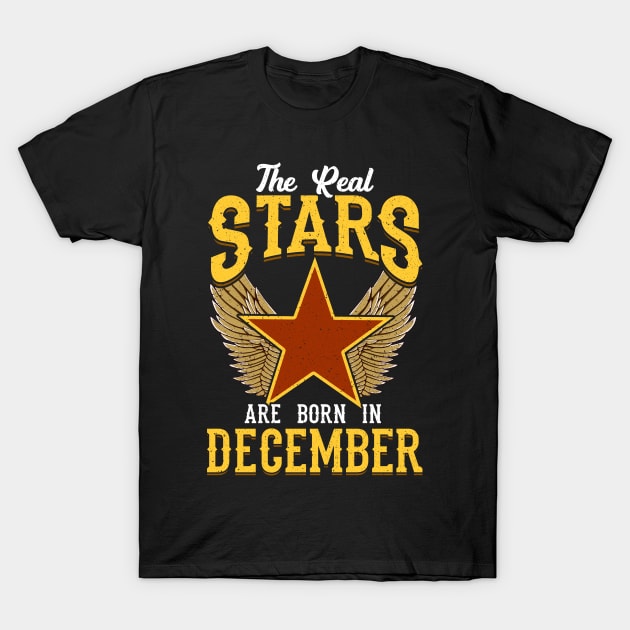The Real Stars Are Born in December T-Shirt by anubis1986